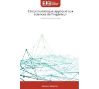 Calcul numérique appliqué aux sciences de l'ingénieur