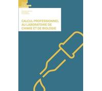 Calcul professionnel au laboratoire de chimie et biologie