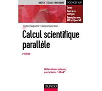Calcul scientifique parallèle - 2e éd. - Cours, exemples avec openMP et MPI: Cours, exemples avec openMP et MPI , exercices corrigés