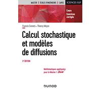 Calcul stochastique et modèles de diffusions - 3e éd. - Cours et exercices corrigés: Cours et exercices corrigés