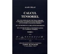 Calcul Tensoriel - Tome 1
