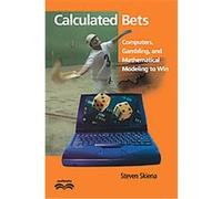 Calculated Bets, Outlooks Steven S. Skiena (Auteur)