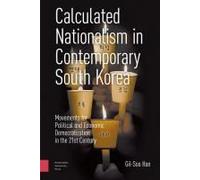 Calculated Nationalism In Contemporary South Korea