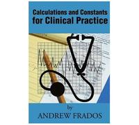Calculations And Constants For Clinical Practice