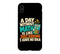 Calculatrice d'un Jour sans mathématiques pour Amant des mathématiques Coque pour iPhone XS Max