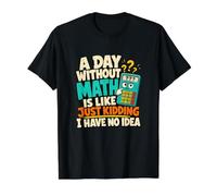 Calculatrice d'un Jour sans mathématiques pour Amant des mathématiques T-Shirt Graphique avec Valeur, Homme, Noir, XL