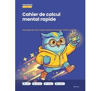 CalculÉclair: Techniques de calcul mental rapide pour réussir en maths au collège