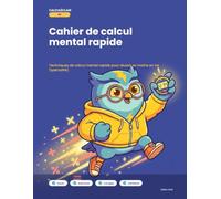CalculÉclair: Techniques de calcul mental rapide pour réussir en maths en 1re (spécialité)
