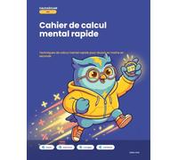 CalculÉclair: Techniques de calcul mental rapide pour réussir en maths en seconde