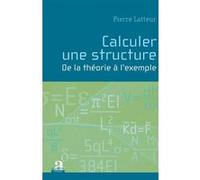 Calculer une structure Pierre Latteur (Auteur)