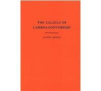 Calculi of Lambda Conversion, Annals of Mathematics Studies Alonzo Church (Auteur)