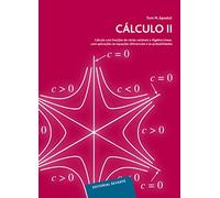 Cálculo II: Cálculo com funçôes de várias variáveis e Àlgebra Linear, com aplicaçôes às equaçôes diferenciais e às probabilidades