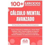 Cálculo Mental Avanzado: 100+ Técnicas y Ejercicios Progresivos | Del Aprendizaje Básico al Nivel de Competición
