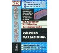 Cálculo Variacional. Breve Exposición Del Material Teórico Y Problemas Con Soluciones Detalladas - Krasnov, Mijaíl Leóntievich, Kiseliov, Alexandr Ivánocich, Makárenko, Grigori Ivánovich, Marín Ricoy,