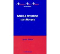 Calculs actuariels sous access Livre avec 1 CD-Rom - Jérôme Sander - Economica - broché - Etude