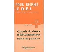 Calculs de doses médicamenteuses ; Débits de perfusion