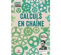 Calculs en chaîne AA.VV. (Auteur), Dermot Turing (Préface)