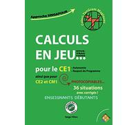 CALCULS EN JEU Pour le CE1