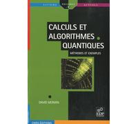 calculs et algorithmes quantiques