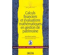 Calculs financiers et évaluations mathématiques en gestion de patrimoine