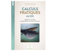 Calculs Pratiques Au Ce2 - Situations Concrètes & Observations De L'environnement