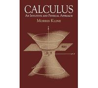 Calculus: An Intuitive and Physical Approach