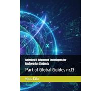 Calculus II: Advanced Techniques for Engineering Students: Part of Global Guides nr.13