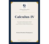 Calculus IV: Vector Analysis, Differential Forms, Manifolds, Distributions, Variational Methods, and the Analytic Foundations of Modern Mathematical Physics
