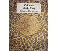 Calculus Made Easy