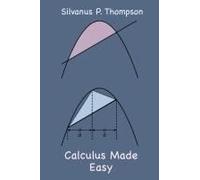 Calculus Made Easy