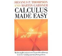 Calculus Made Easy Martin Gardner, Silvanus P. Thompson (Auteur)