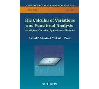 Calculus Of Variations And Functional Analysis, The: With Optimal Control And Applications In Mechanics