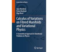 Calculus of Variations on Fibred Manifolds and Variational Physics: A Geometrical Approach to Variational Problems in Physics