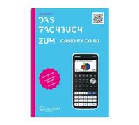 CALCUSO Manuel mathématiques de la Casio fx-CG50 - 92 Pages au Format DIN A4 - Guide Rapide avec exemples Pratiques et Exercices