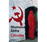 Calcutta - Shumona Sinha - De L'olivier Eds - broché - Roman