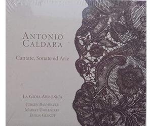 Caldara - Antonio Caldara: Cantate, Sonate ed Arie