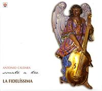 Caldara (La Fidelissima) - Sonate a Tre