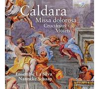 Antonio Caldara / Nanneke Schaap – Missa Dolorosa, Crucifixus & Motets – CD – Neuf – Edel