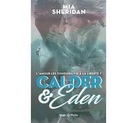 Calder et Eden - Tome 01 Mia Sheridan (Auteur)