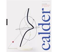 Calder Mouvement et réalité - Arnauld Pierre - Hazan Eds - broché - Monographie