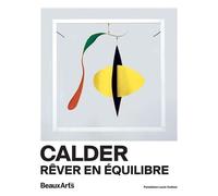 Calder - Rêver En Équilibre