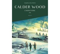 Calder Wood L'héritière - Marylène Pion - Jeanne Et Juliette - broché - Roman