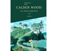 Calder Wood - T3: Les Noces de papier