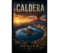 CALDERA: The Ring of Fire