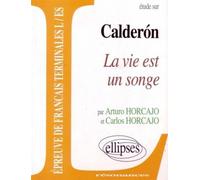 Pedro Calderón de la Barca, La vie est un songe