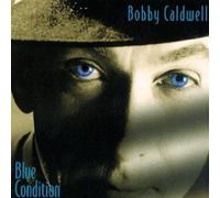 Caldwell, Bobby - Blue Condition