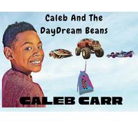 Caleb And The Daydream Beans