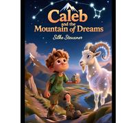 Caleb and the Mountain of Dreams