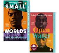 Caleb Azumah Nelson Collection 2 Books Set (Small Worlds & Open Water)