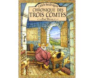 Caleb Beldragon. Chronique des Trois Comtés